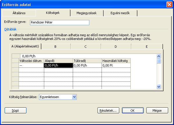 Erőforrásköltségek beállítása Az erőforrás költségeit a Költségek fülön tudjuk megadni: 93. ábra.