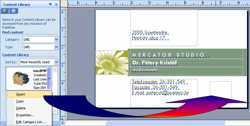 18 PUBLISHER ALAPOK vagy adjuk ki az Insert menü Item from Content Library parancsát, esetleg nyomjuk meg a Ctrl+Shift+E billentyűkombinációt.