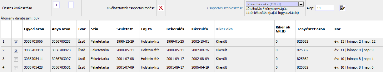 Az egyedlista megjelenítése esetén csoportos szerkesztésre van lehetőség, az alábbiak tekintetében: - Bekerülés ideje - Kikerülés oka (ENAR szöveges vagy GN ID): értékesítés (saját fogyasztás is) ->