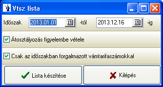 készüljön a lista. Az elkészült kimutatáson szerepel a vtsz kód, a megnevezés, a nyitó érték, a felvásárlási érték, az eladási és záróérték. 2.1.