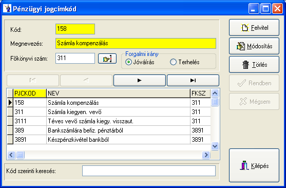 3.19. Jogcímkódok 3.19.1. Pénzügyi jogcímkódok A pénzügyi nyilvántartás vezetése során lehetősége van olyan könyvelési előkészítésre, mely felhasználásával a kontírozás is megtörténik automatikusan.