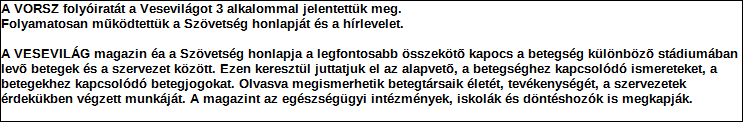 Támogatási program elnevezése: Támogató megnevezése: központi költségvetés Támogatás forrása: önkormányzati költségvetés nemzetközi forrás más gazdálkodó Támogatás időtartama: Támogatási összeg: -