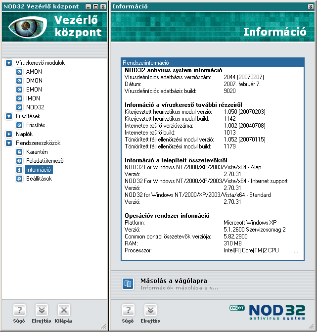 7.3. Információ Az Info panel összesíti a NOD32 állapotával kapcsolatos adatokat, melyek nagyon fontosak lehetnek az esetleges hibakereséskor.
