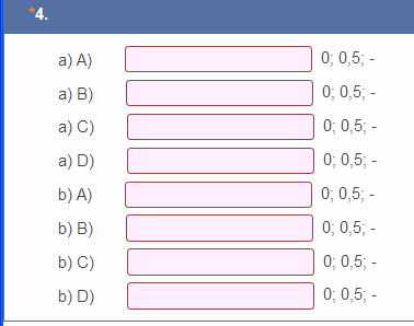 EMIR azonosító: TÁMOP-3.1.8-09/1-2010-0004 Az 5., 6., 7., 8., 9., 10., 11. és 12. feladatban az itemek betűvel jelöltek a feladatlapban és a rögzítő felületen is. A 8.