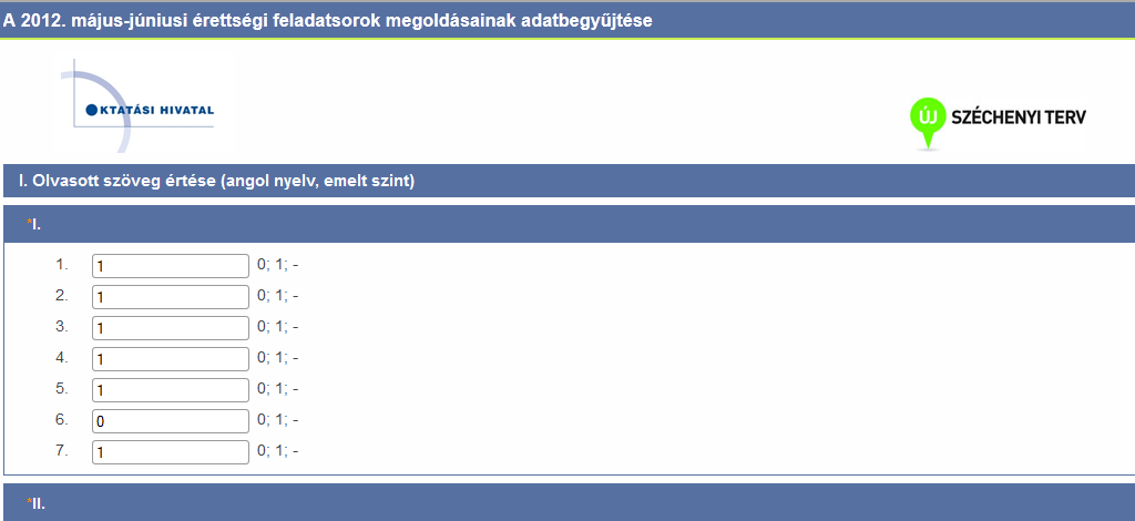 ÉRETTSÉGI FELADATSOROK MEGOLDÁSAINAK ITEMSZINTŰ RÖGZÍTÉSE Általános tudnivalók: Az angol nyelvi írásbeli érettségi dolgozatok mindkét szinten 4 füzetből állnak. (középszint, emelt szint) Az I., II.