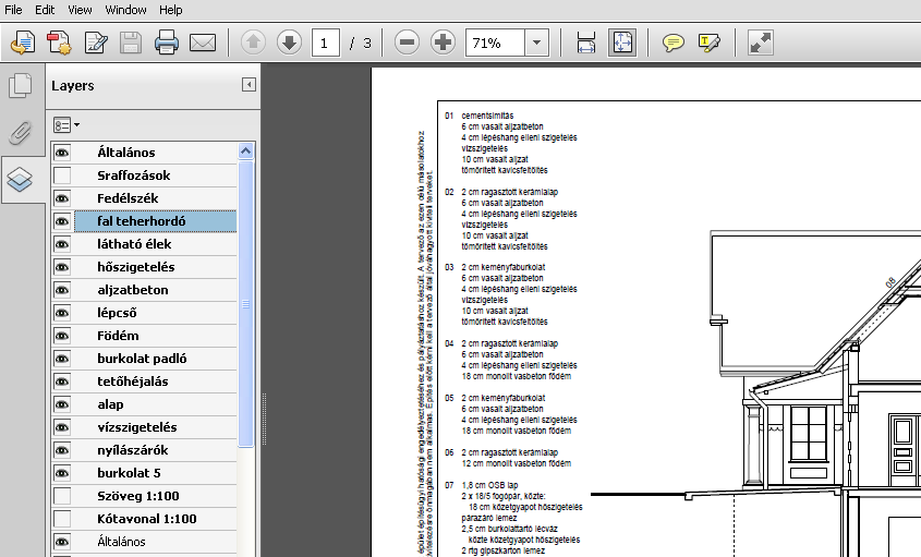 A PDF alapú műszaki dokumentáció De ha a megnyitott PDF tartalmaz fóliákat, úgy az oldalsávban automatikusan megjelenik a ikon, s erre kattintva a Layers panel ki-be kapcsolható.