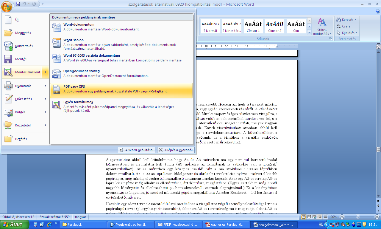 A PDF alapú műszaki dokumentáció 1.2. Microsoft Office A Microsoft Office a 2007-es programverzió óta tartalmazza a PDF export funkciót.