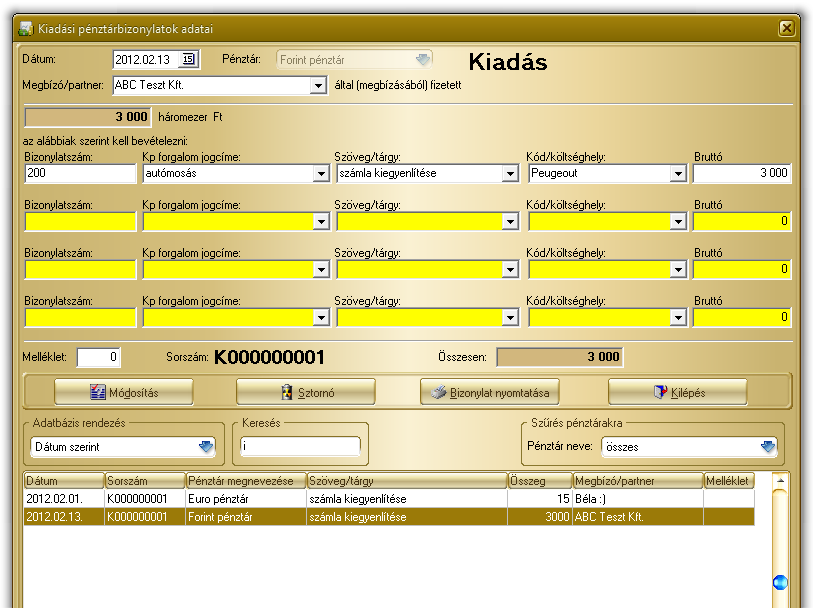 Kiadások adatai A menüpontot a házipénztár program főablakából (5. ábra) az F6 billentyűvel is elérheti.