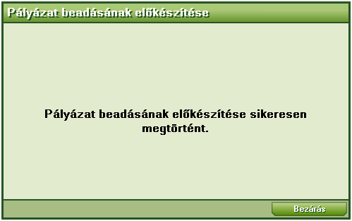 5. Informatív tájékoztatás a vonalkód pályázati adatlapra történő rögzítésének sikerességéről, megjelenő dokumentumokkal végrehajtandó műveletekről.