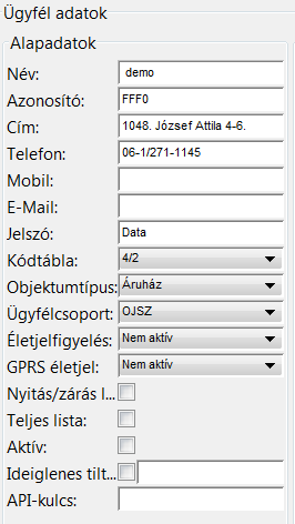 3.2.5 Ügyfél adatok (Alapadatok) 3 Az adatok az objektum típusig megegyeznek az új adatok felvételekor kitöltött ablak adataival. (Lásd: 3.2.2 Új ügyfél felvétele) Életjelfigyelés, GPRS életjel: A programban beállítható hogy mennyi időközönként várja az adott ügyfél átjelzőjétől az életjel esemény küldését.