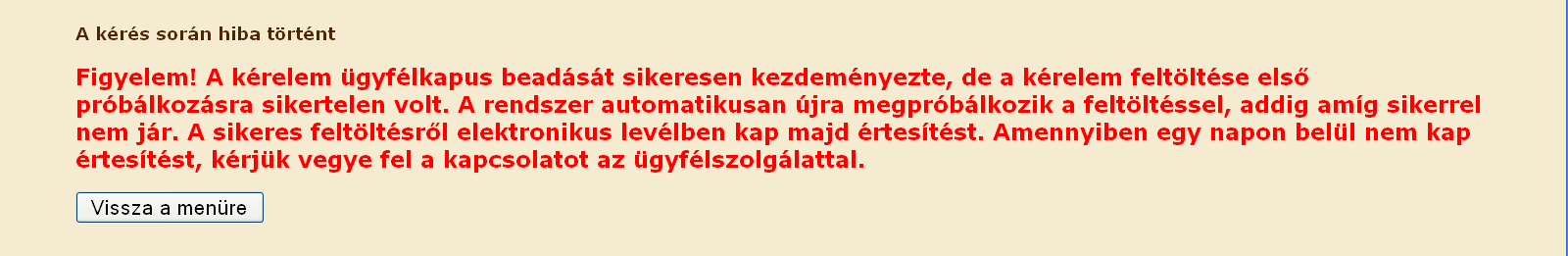 1 példányt a meghatalmazotton keresztül továbbítani kell az MVH lakóhely/székhely szerinti kirendeltségére.