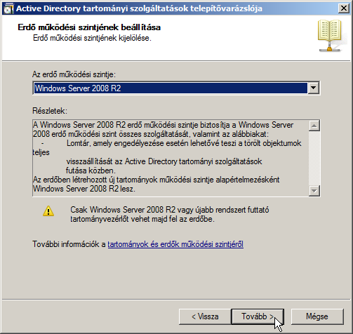 DNS és címtár konfiguráció 133 2008 R2 verzójú tartományvezérlők fognak működni ezért a működési szintet is Windows Server 2008 R2-re célszerű állítani.