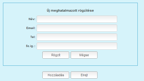 Az Elrejt gmbra kattintva eltűnnek a feliratk, vagy ha már vannak meghatalmazttak, akkr azknak az adatai is, és újra megjelenik a feladatellátási helyek listája, valamint a Meghatalmazttak nymógmb.