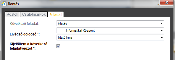 Bontás Itt is, mint mindenütt a fekete fejléc első gombja az alapértelmezett funkció, azaz a végezhető el a feladat: gombbal Ezen az ablakon csak szabadon rögzíthető mezők találhatók, de legalább a