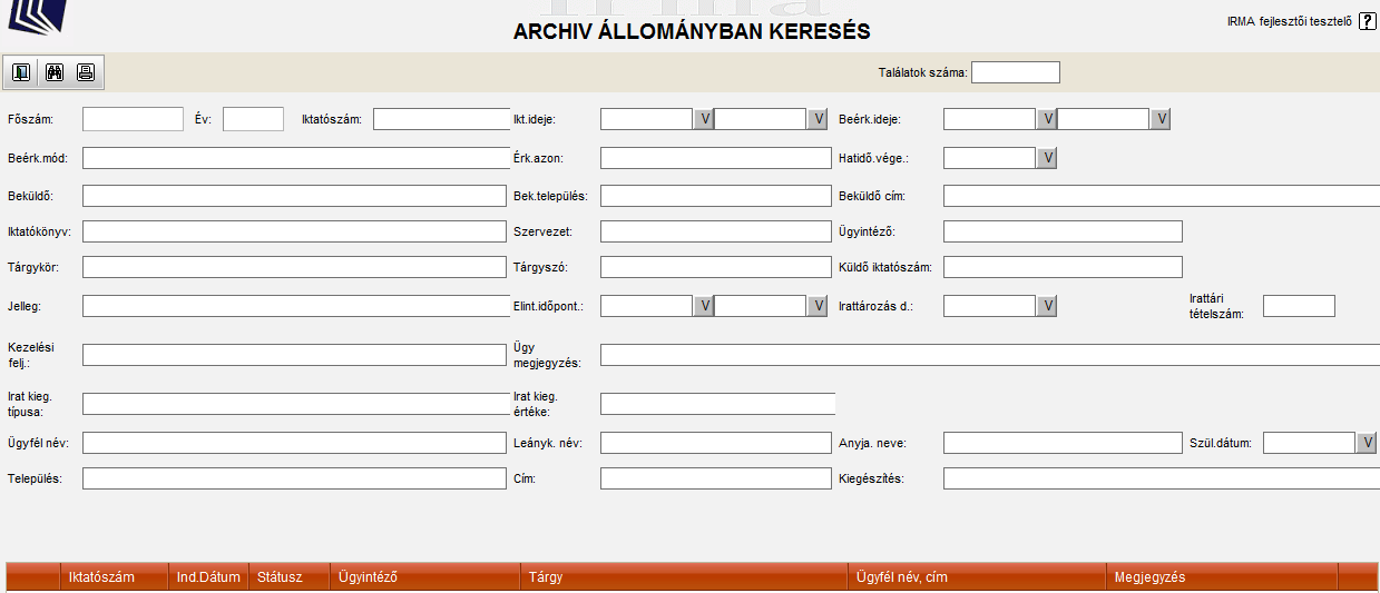 6.10. Keresés az archív állományban (opcionális) Az Általános kereséshez hasonlóan sok keresési feltételből lehet összeállítani az ismeretdarabokból a keresendő iratok listáját.