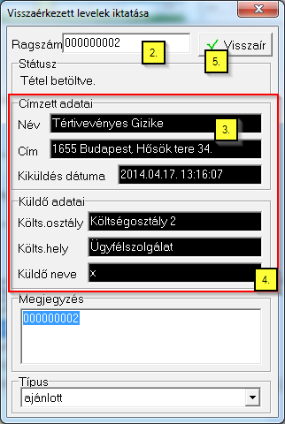 Végül kattintson a visszaír gombra (5.) és zárja be az ablakot. A Visszaír gomb használata után a szoftver bejövő tételként iktatja a visszaérkezett levelet. 10.