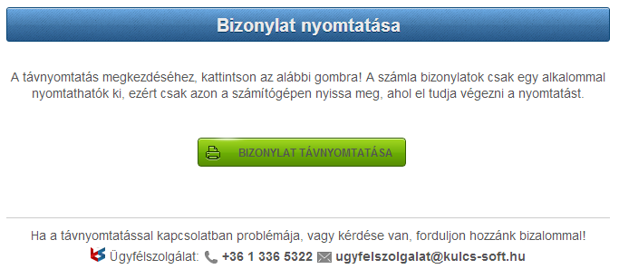 Mi történik, amikor az ügyfelem megkapja a bizonylatot e-mail formájában? Bármikor megnyithatja és mentheti számláját?