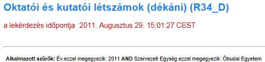 24. ábra Ha egy riport esetében több lenyíló lista jelenik meg a szűrések között, akkor az első szűrőben kiválasztott érték hatással van a második szűrőben válaszható értékekre, a második szűrőben