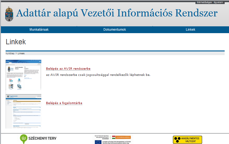 6 Ügyfélszolgálat A VIR-rel kapcsolatos publikus információ elérhető az Óbudai Egyetem hivatalos honlapján a VIR Kompetencia Központ linken keresztül.