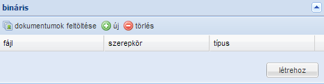 A BINÁRIS, AZAZ A DOKUMENTUM FELTÖLTÉSE A dokumentumtípusoknak megfelelő feltölthető formátumokról lásd a Dokumentumtípusok szerinti technikai követelmények fejezet.