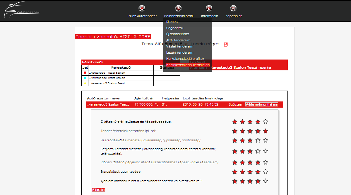 Ezt a Felhasználó profil / Márkakereskedő kiértékelése menüpont alatt teheti meg.