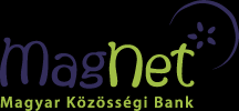 ÜZLETI JELENTÉS a 2012-es évről A HBW EXPRESS Bank Zrt. 2010.04.30 óta MagNet Magyar Közösségi Bank Zrt. néven folytatja tevékenységét.