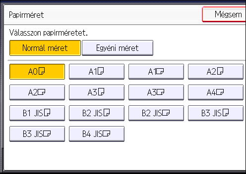 3. Másoló 4. Amennyiben szükséges, adja meg a papír típusát. 5. Győződjön meg róla, hogy a kézi papíradagolót jelölte ki ( ), és nyomja meg a [ ] gombot. 6. Nyomja meg a [Papírméret] gombot. 7.