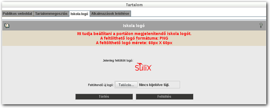 TARTALOM Figyelem! A feltöltendő kép csak 60x60-as méretű png formátumú kép lehet. Iskola logó feltöltése A sikeres feltöltés után a logó látható a felületen.