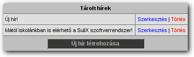 TARTALOM Az Új hír létrehozása gomb segítségével hozhat létre új tartalmat.