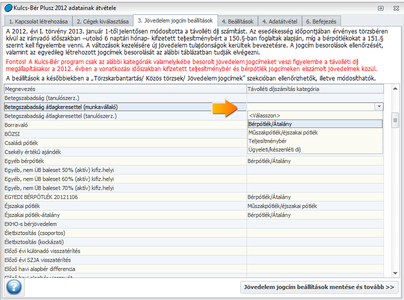 Jövedelem jogcím beállítások A 2012. évi I. törvény 2013. január 1-től jelentősen módosította a távolléti díjszámítást.