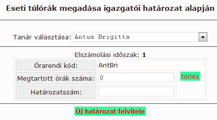 történik. (A tanév elején az igazgató határozatban rögzíti, ki milyen órarendben nem szereplő foglalkozást tart.