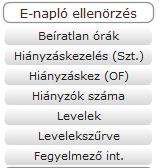 1.1.24 Klímateszt kitöltése 1.1.25 E-napló ellenőrzés (vezetői jogosultsággal) Az e-naplót a vezető is, mint szaktanár kezelheti.