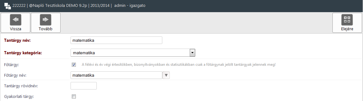 Nyilvántartások Az adatok módosításához kattintson a Tovább gombra! Az áttekintőlapon ellenőrizheti az adatok helyességét.