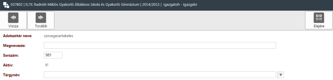 Eszközök és Beállítások A program már tartalmazza a magatartás és szorgalom bejegyzéseket, valamint az ún. tantárgyi bejegyzéseket, amelyet bármely tantárgyhoz felhasználhat.