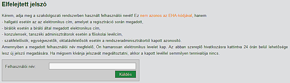 3. A jelszó módosítása 3.1. Jelszó módosítása sikeres belépés esetén A felső menüben található Jelszó módosítása menüpont segítségével megváltoztathatja jelszavát. A 12.