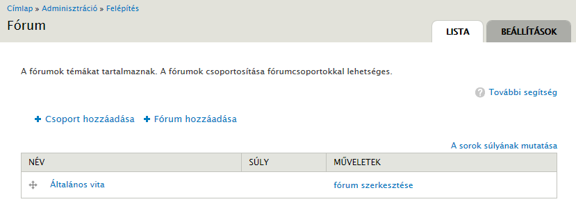 10.4. A Forum modul 233. oldal A modul engedélyezésekor automatikusan létrejön a Fórumtéma nevű tartalomtípus, amit céljainknak megfelelően konfigurálhatunk (admin/structure/types/manage/forum).