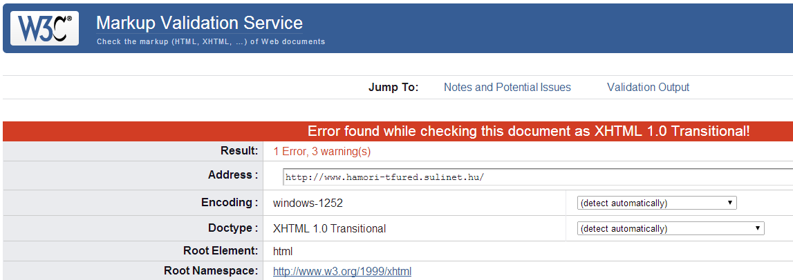 D) AKADÁLYMENTESSÉG W3C Validátor megfelelés A validator tesztet lefuttatva az oldalnak vannak hibái: egy konkrét hiba, és 3 figyelmeztetés.