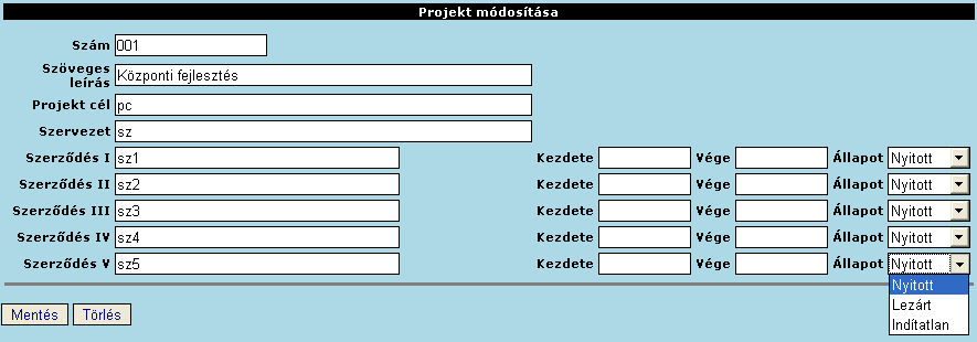 4 Projektek Lehetőség van projektek definiálására, ami minden bizonylathoz hozzárendelhető, így projektenként is tudunk szűrni, kiértékelni folyamatokat.