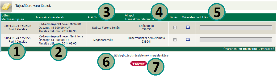 Ezen szolgáltatás a Kondíciós listában szereplő díj ellenében kérhető. Az Ön által megadott faxszám valódiságát Bankunk nem vizsgálja.