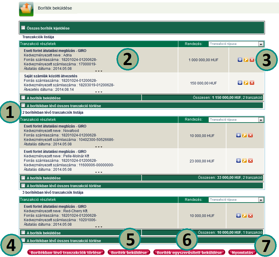 3.3 Borítékkezelés Lehetősége van arra, hogy Banknak beküldendő tranzakcióit borítékba helyezze, majd a tranzakciós borítékban