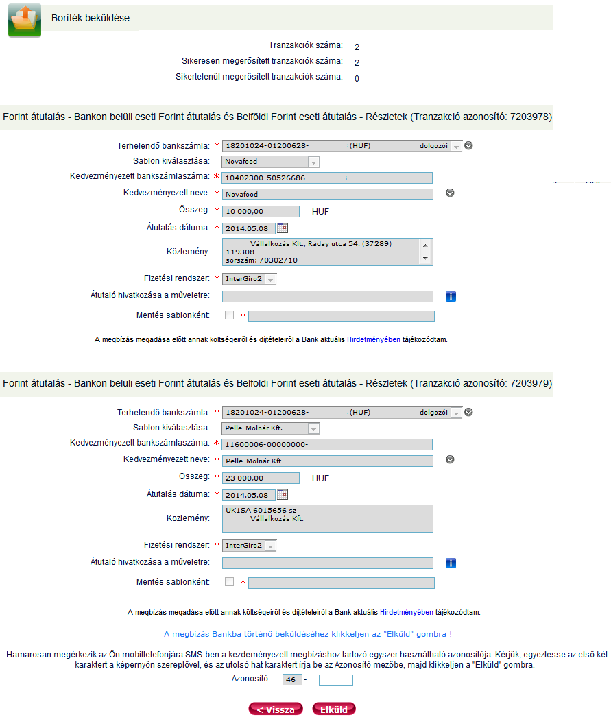 3.3.1. Borítékba helyezett tranzakciók beküldése részletekkel Jelölje be azt a borítékot, amit be kíván küldeni, majd kattintson a Boríték beküldése gombra.