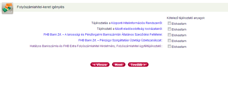 3.4.3 Folyószámlahitel-keret igénylés Az FHB Netb@nkban folyószámlahitel-keret igényelhető az On-line hitelkezelés menüponton belül a folyószámlahitel-keret menüpontra kattintva.