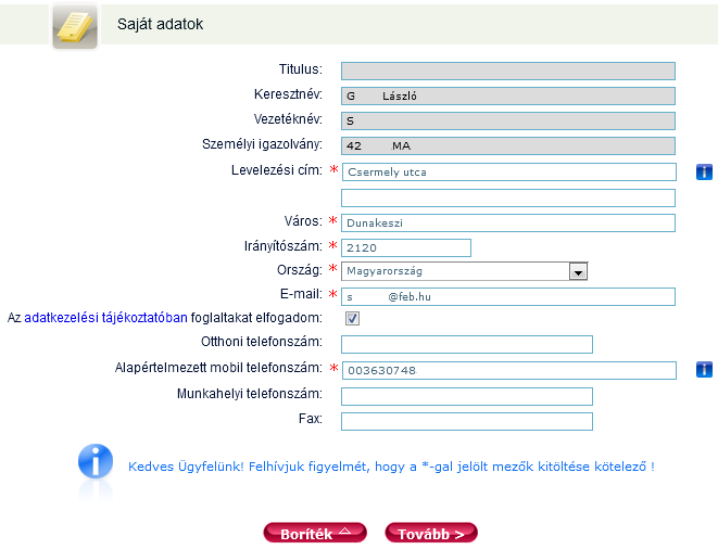 3.8.2 Saját adatok Ebben a menüpontban karbantarthatja, módosíthatja, kiegészítheti elérhetőségi adatait (otthoni és mobiltelefonszám, faxszám, levelezési cím).