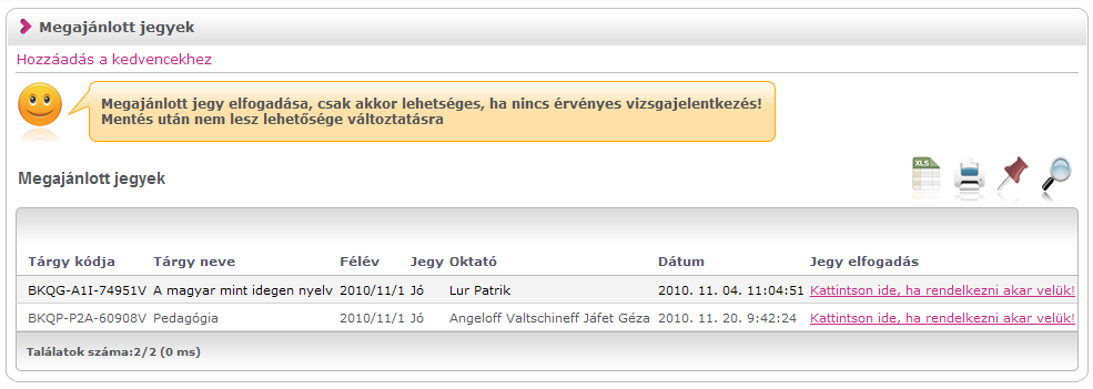 5.5. Megajánlott jegyek Ezen a felületen jelennek meg az Ön megajánlott jegyei, itt fogadhatja, vagy utasíthatja el őket.