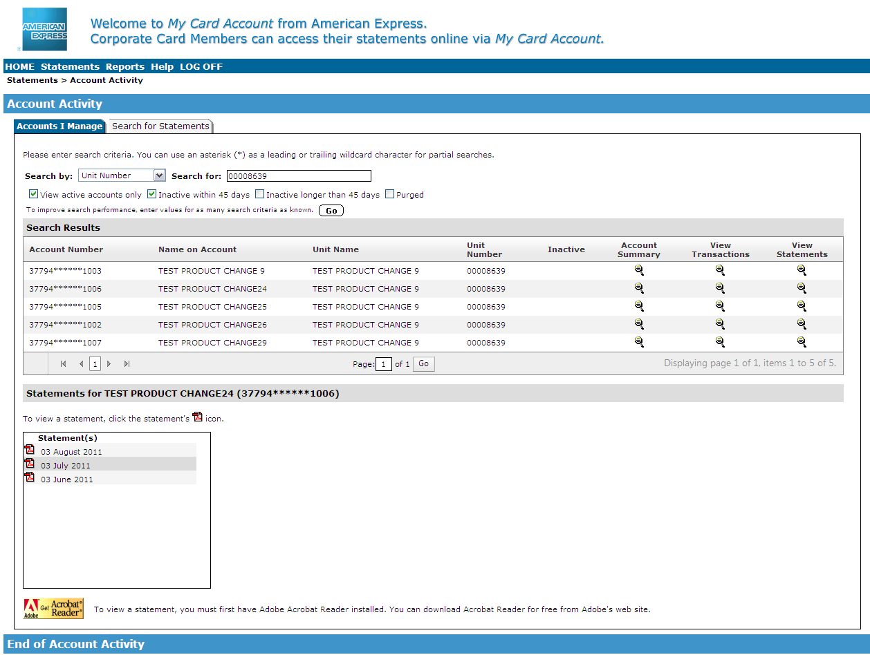 View Statements (available statements appear in a list as PDF files): Statement cycle: you may select among any last 6 months billed transactions; To view a