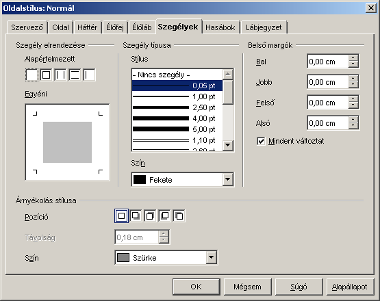 Ábra 27 Az Oldalstílus ablakának Szegélyek füle A Szegély fülön állíthatjuk be az oldal körüli szegélyezést A panel bal oldalán állítható be, hogy az oldal mely oldalain legyen vonal.
