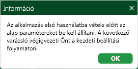 Oldal: 11 / 60 4.2 Első bejelentkezés Első bejelentkezés alkalmával el kell végeznie az alapvető paraméterek beállítását, amire egy figyelmeztető üzenet hívja fel a figyelmét. 14.