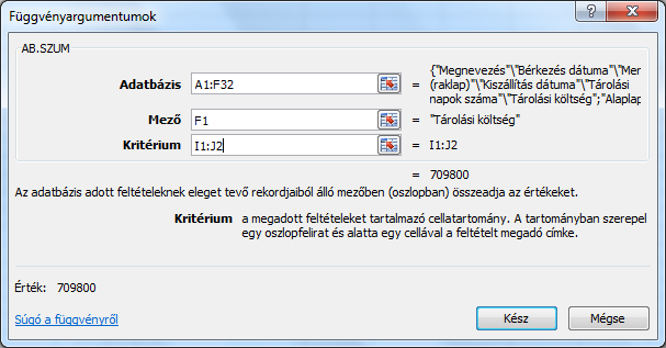 137. ábra 138. ábra AB.SZUM(adatbázis;mező;kritérium) A SZUMHA függvénnyel hasonló funkcionalitású.