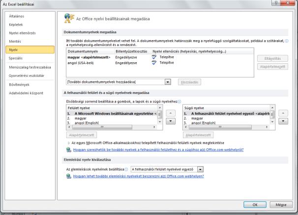 A Nyelv párbeszédablakon a megfelelő dokumentumnyelvet (nyelvhelyességellenzőzésnél vagy rendezéseknél), illetve a felhasználói felület és súgó nyelvét