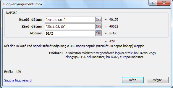 NAP360(kezdő_dátum;vég_dátum;módszer) A két dátum között eltelt napok számát adja meg. Argumentumai dátumérték típusúak. 94. ábra HÉT.